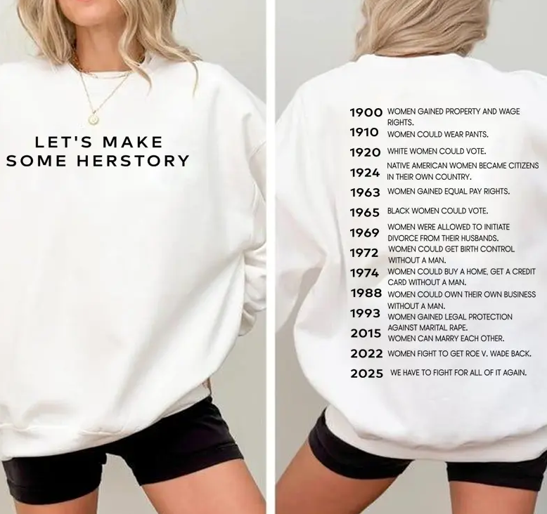 Let's Make Herstory Shirt, Women's Rights Shirt, Reproductive Rights Tee, Feminist Gift, Womens Rights Timeline Shirt 2025