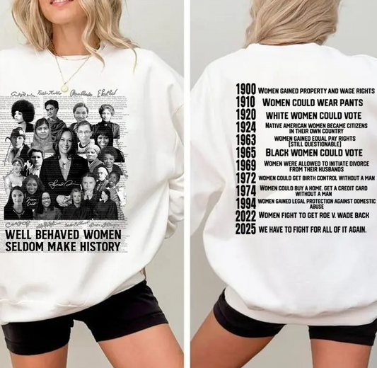 2 Sided - Well-behaved Women Seldom Make History, Harris Walz 2024 shirt Womenswear Feminist Witchy