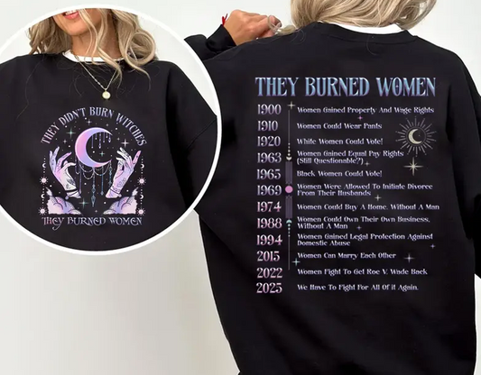 They Didn't Burn Witches They Burned Women T-Shirt,Witchy Womens T-Shirt,Feminist Witch T-Shirt,Bury The Patriarchy,Gift for Feminist Women