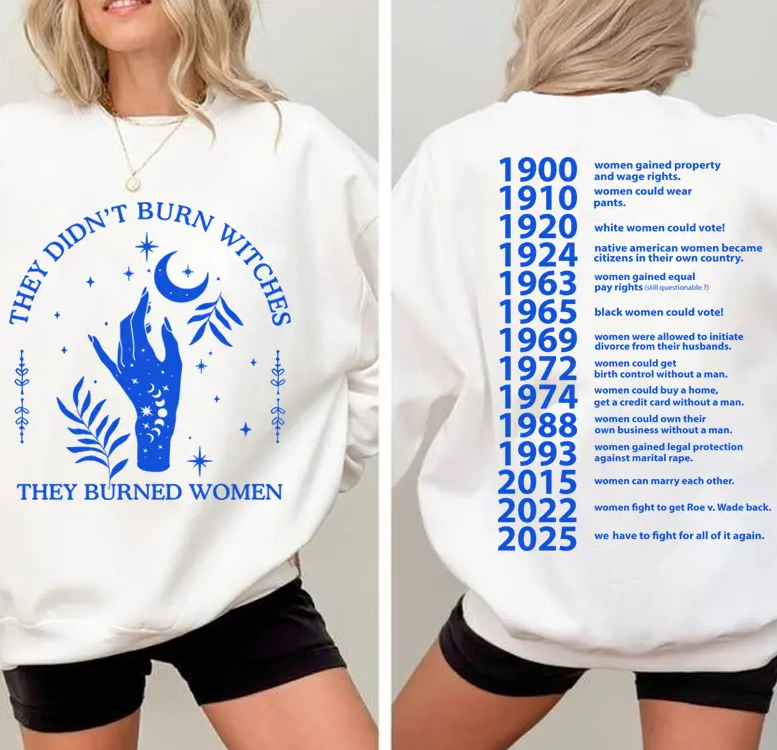 They Didn't Burn Witches They Burned Women Shirt 2025, Feminism Shirt, Feminist Witch Shirt, Women Empowerment, Her Power, Women'ss Rights Shirt
