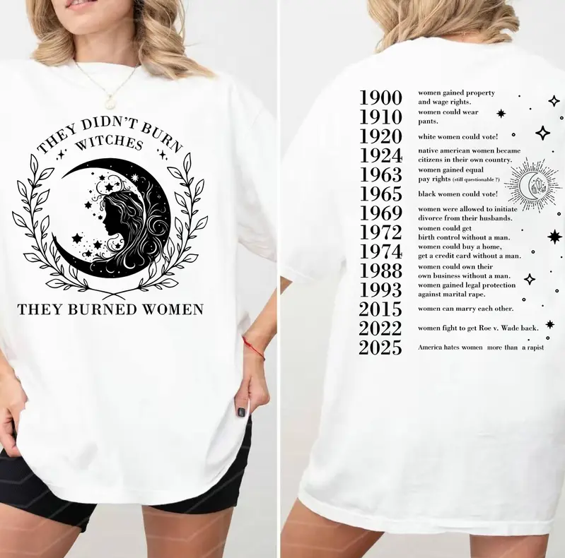 They Didnt Burn Witches They Burned Women Sweatshirt, Feminist Shirt, Liberal Witch Tee, They Burned Women Not Witches, Womens Rights Shirt 2025