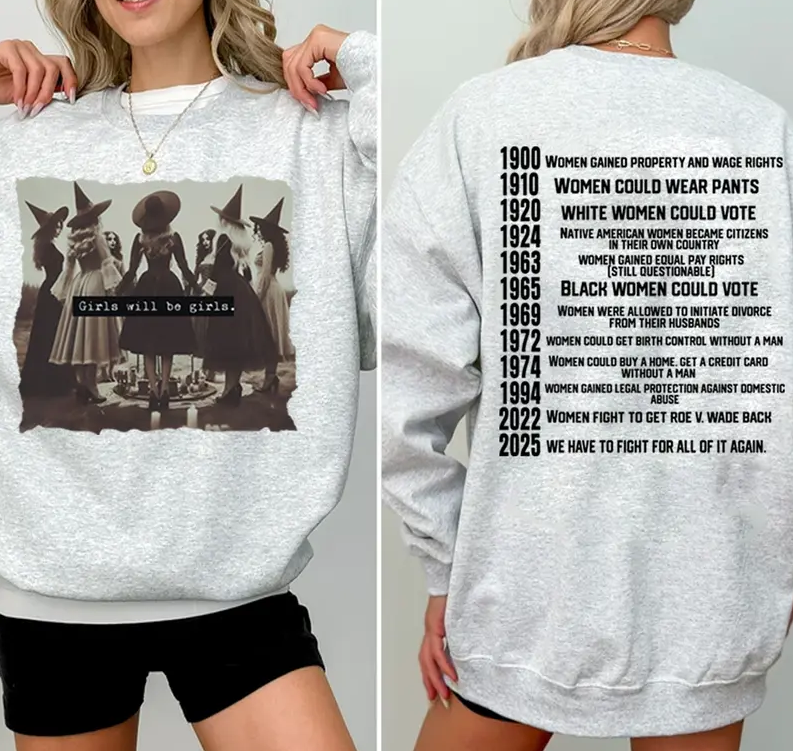 Vintage Girls Will Be Girls Witch | They Burned Women | Women Rights Dates | Witch Shirt | Women Shirt | Woman Shirt