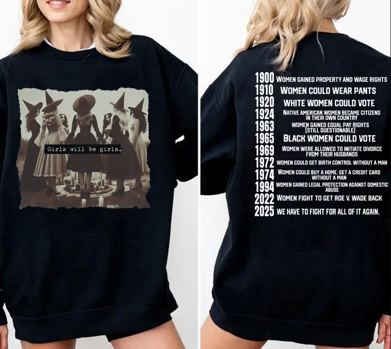 Vintage Girls Will Be Girls Witch | They Burned Women | Women Rights Dates | Witch Shirt | Women Shirt | Woman Shirt
