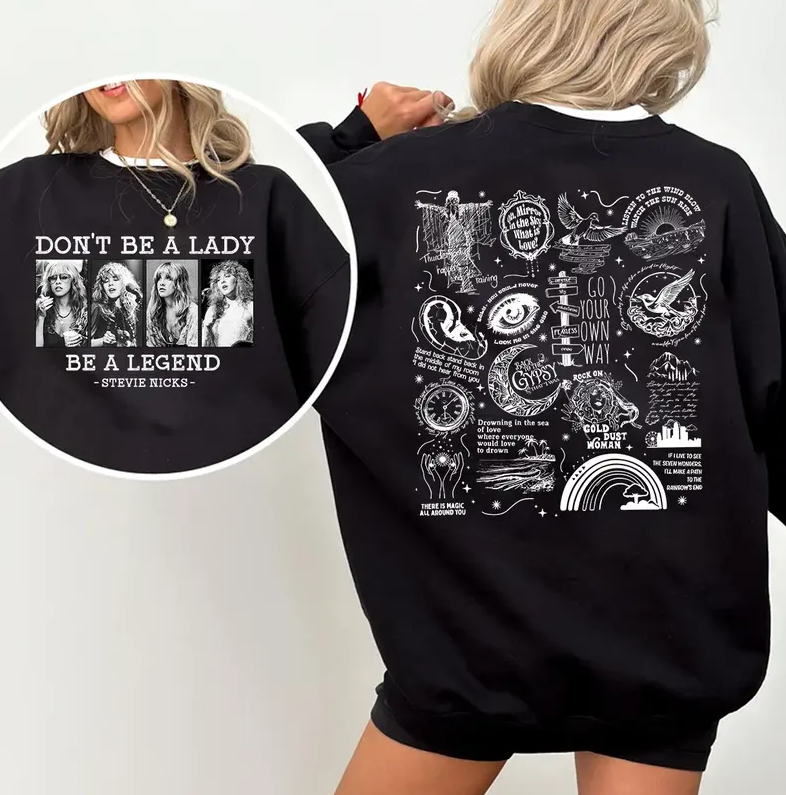 Stevie Vintage Sweatshirt, Don't Be A Lady Be A Legend 2 Side Ver2 Sweatshirt, Music Concert Hoodie, Gift For Women and Man Unisex Shirts Womenswear Cotton