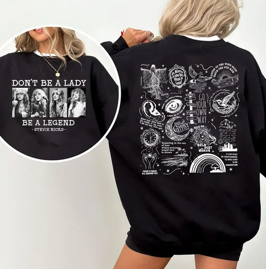 Stevie Vintage Sweatshirt, Don't Be A Lady Be A Legend 2 Side Ver2 Sweatshirt, Music Concert Hoodie, Gift For Women and Man Unisex Shirts Womenswear Cotton