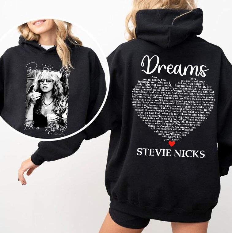 Stevie Dreams Tee Shirt, Don't Be A Lady Be a Legend Shirt, Stevie Music Shirt, Stevie Lyrics Shirt, Dream Stevie Sweatshirt