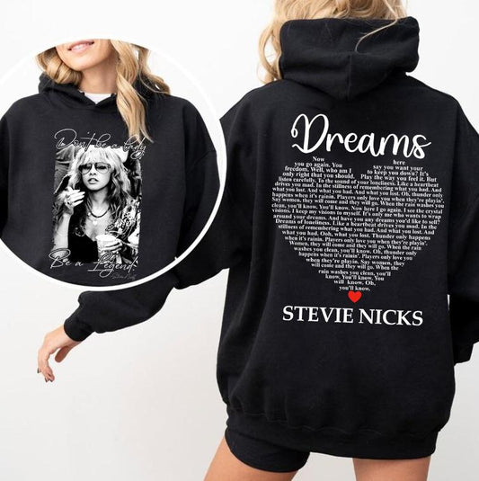 Stevie Dreams Tee Shirt, Don't Be A Lady Be a Legend Shirt, Stevie Music Shirt, Stevie Lyrics Shirt, Dream Stevie Sweatshirt