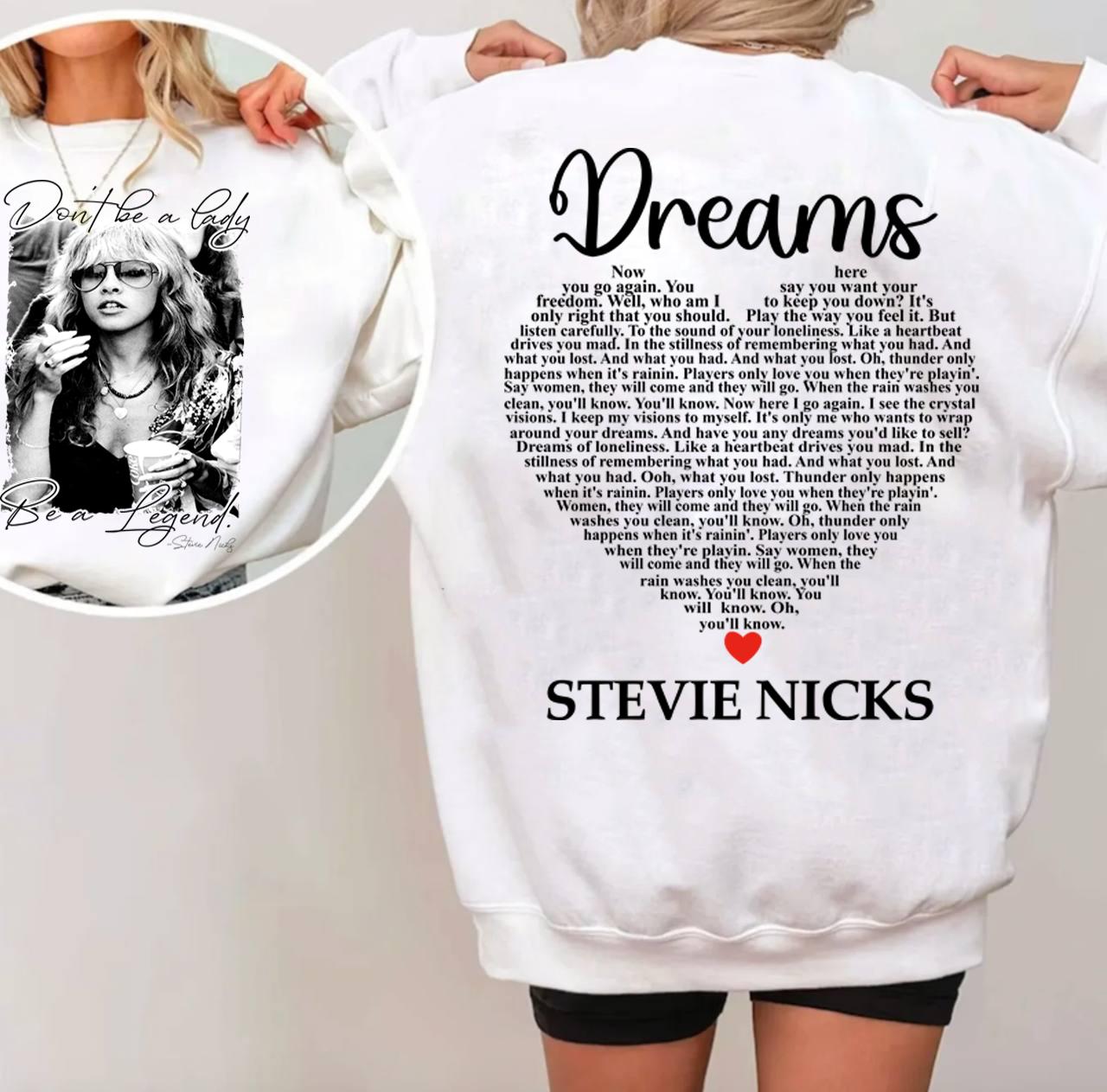 Stevie Dreams Tee Shirt, Don't Be A Lady Be a Legend Shirt, Stevie Music Shirt, Stevie Lyrics Shirt, Dream Stevie Sweatshirt
