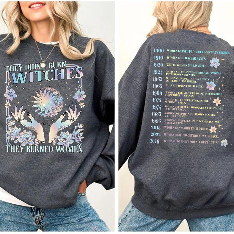 They Didn't Burn Witches They Burned Women 2026 Shirt Comfort Colors, Feminist Witch TShirt, Bury The Patriarchy Tee, Women's Rights Gift