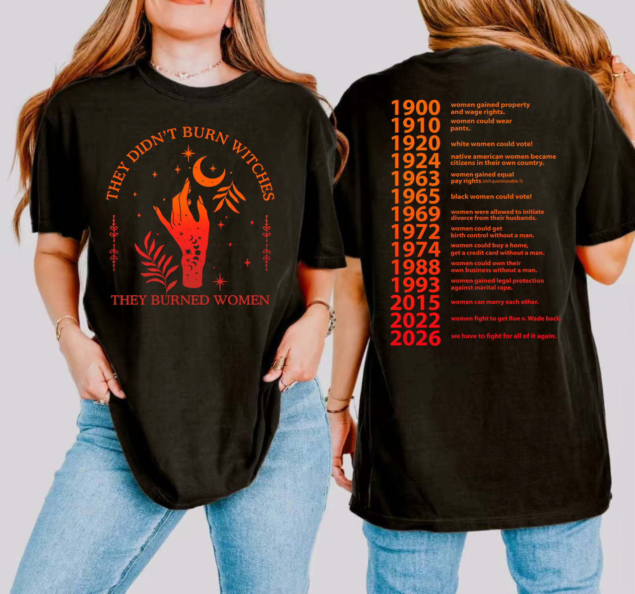 They Didn't Burn Witches They Burned Women 2026 Shirt, Feminism Shirt, Feminist Witch Shirt, Women Empowerment, Her Power, Women'ss Rights Shirt